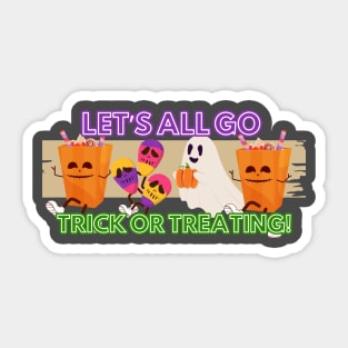 Let's All Go Treat Or Treating Halloween Sticker